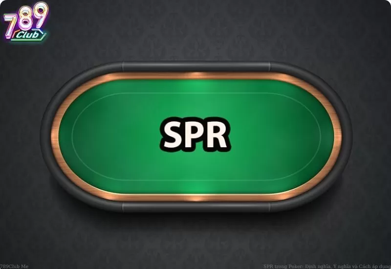 SPR trong Poker là gì?